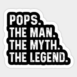 Pops The Man The Myth The Legend Fathers Day Gift Sticker